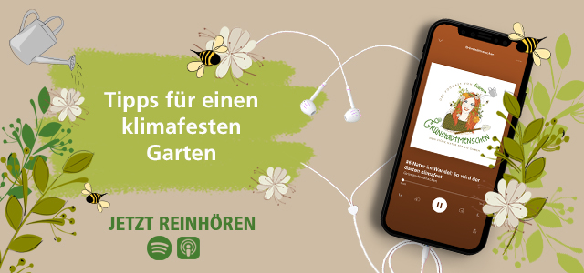 Grünstadtmenschen Podcast – So wird der Garten klimafest