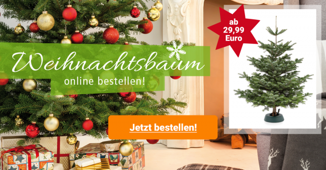 Ihren Weihnachtsbaum einfach online bestellen. Ab 29,99 €!