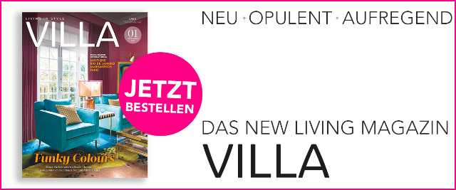 VILLA – das neue New Living Magazin