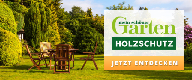 Mein schöner Garten Holzschutz